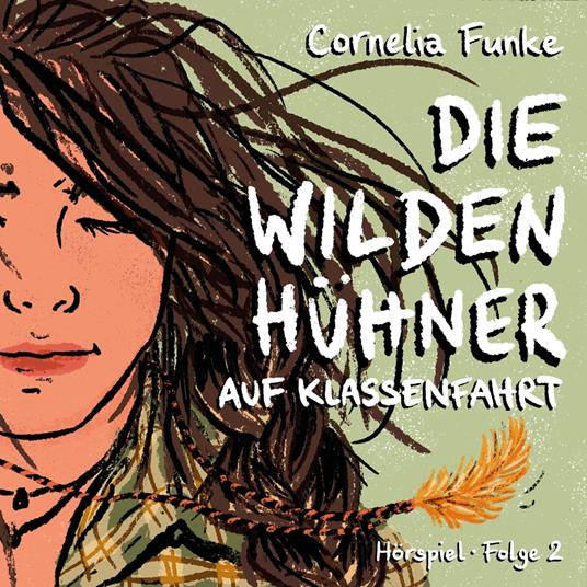 Die Wilden Hühner, Folge 2: Auf Klassenfahrt