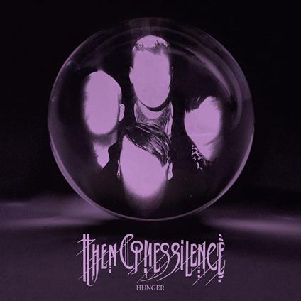 Hunger - CD Audio di Then Comes Silence