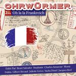 Ohrwurmer: Oh La La Frankreich