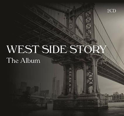 West Side Story. The Album (Colonna Sonora) - CD Audio