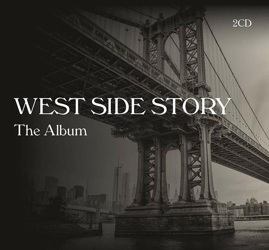 West Side Story. The Album (Colonna Sonora) - CD Audio