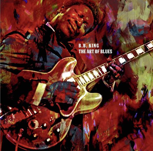 The Art Of Blues - Vinile LP di B.B. King