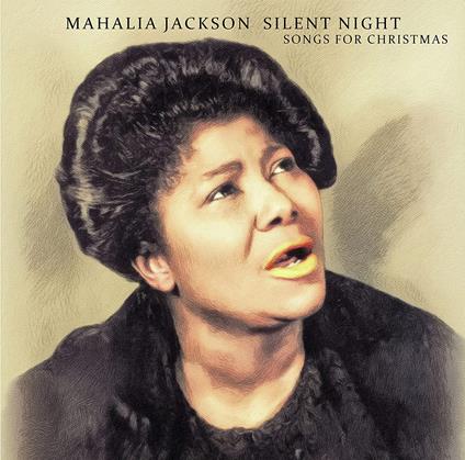 Silent Night - Vinile LP di Mahalia Jackson