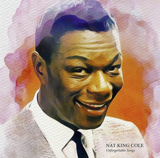 Unforgettable Songs - Vinile LP di Nat King Cole