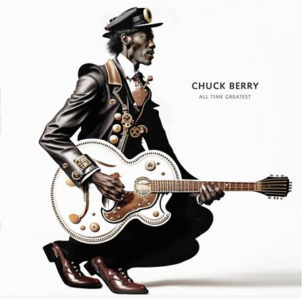 All Times Greatest - Vinile LP di Chuck Berry