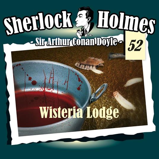 Sherlock Holmes, Die Originale, Fall 52: Wisteria Lodge