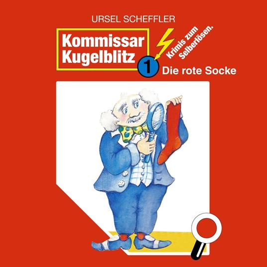 Kommissar Kugelblitz, Folge 1: Die rote Socke