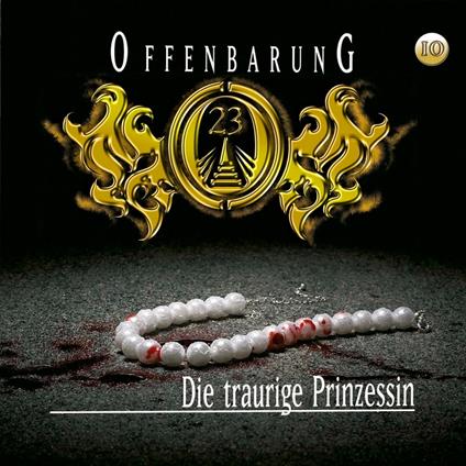 Offenbarung 23, Folge 10: Die traurige Prinzessin