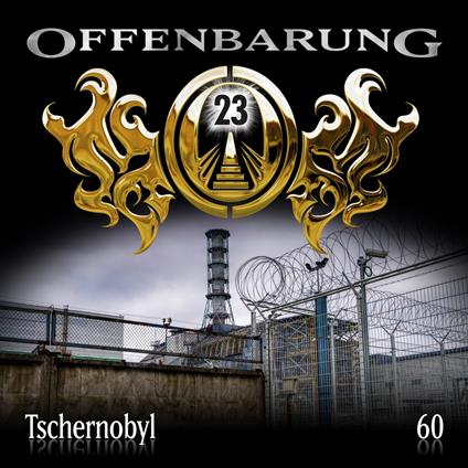 Offenbarung 23, Folge 60: Tschernobyl