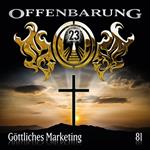 Offenbarung 23, Folge 81: Göttliches Marketing