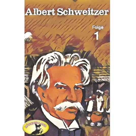 Abenteurer unserer Zeit, Albert Schweitzer, Folge 1