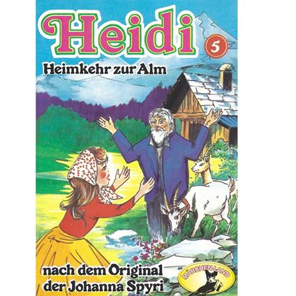 Heidi, Folge 5: Heimkehr auf die Alm