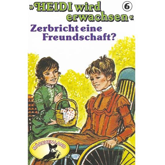 Heidi, Heidi wird erwachsen, Folge 6: Zerbricht eine Freundschaft?