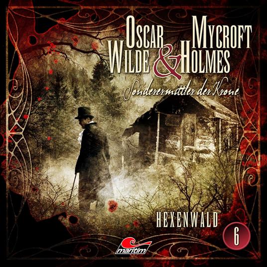 Oscar Wilde & Mycroft Holmes, Sonderermittler der Krone, Folge 6: Hexenwald