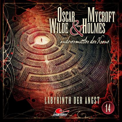 Oscar Wilde & Mycroft Holmes, Sonderermittler der Krone, Folge 14: Labyrinth der Angst