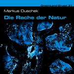 Dreamland Grusel, Folge 31: Die Rache der Natur