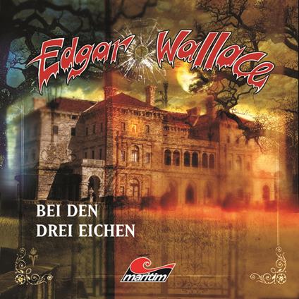 Edgar Wallace, Folge 14: Bei den drei Eichen