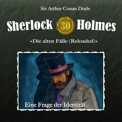 Sherlock Holmes, Die alten Fälle (Reloaded), Fall 30: Eine Frage der Identität