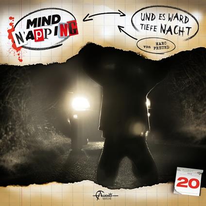 MindNapping, Folge 20: Und es ward tiefe Nacht