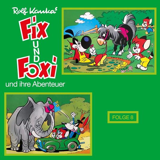 Fix und Foxi, Fix und Foxi und ihre Abenteuer, Folge 8