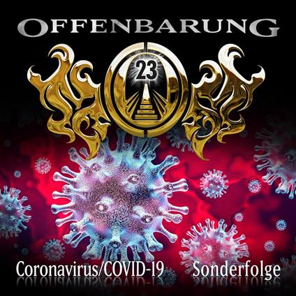 Offenbarung 23, Sonderfolge: Coronavirus/COVID-19