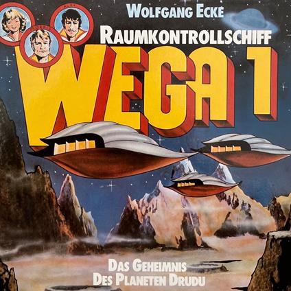 Raumkontrollschiff WEGA 1, Das Geheimnis des Planeten Drudu