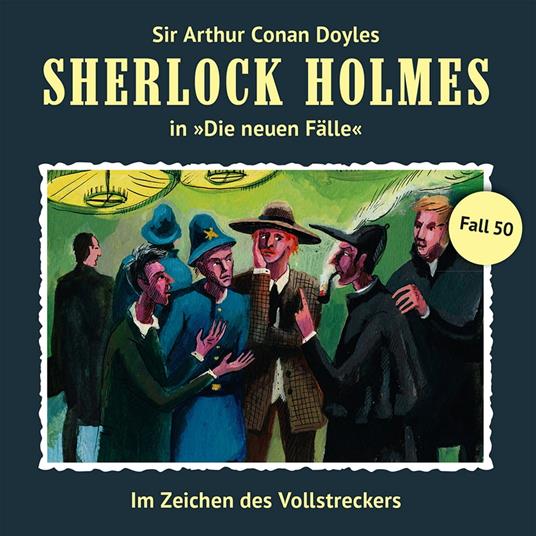 Sherlock Holmes, Die neuen Fälle, Fall 50: Im Zeichen des Vollstreckers