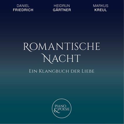 Ein Klangbuch der Liebe, Romantische Nacht