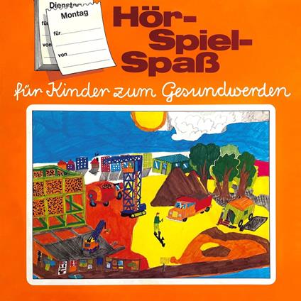 Hör-Spiel-Spaß für Kinder zum Gesundwerden, Montag