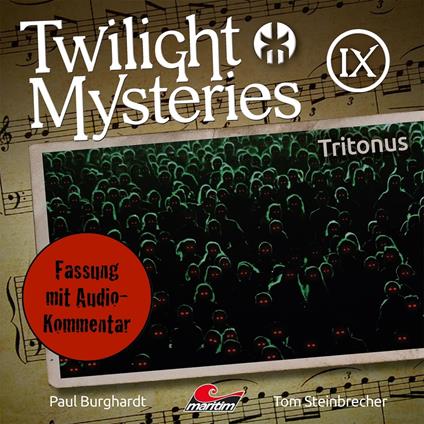 Twilight Mysteries, Die neuen Folgen, Folge 9: Tritonus (Fassung mit Audio-Kommentar)