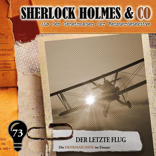 Sherlock Holmes & Co, Folge 73: Der letzte Flug