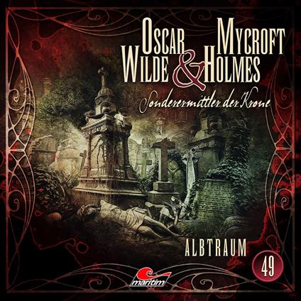 Oscar Wilde & Mycroft Holmes, Sonderermittler der Krone, Folge 49: Albtraum