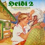 Johanna Spyri, Heidi 2 - Heidi kehrt zurück