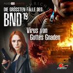 Die größten Fälle des BND, Folge 19: Virus von Gottes Gnaden