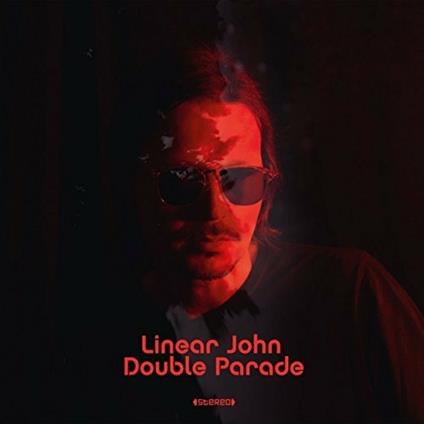 Double Parade - CD Audio di Linear John