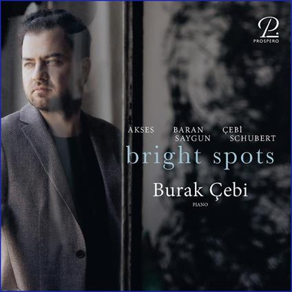 Bright Spots - CD Audio di Burak Cebi