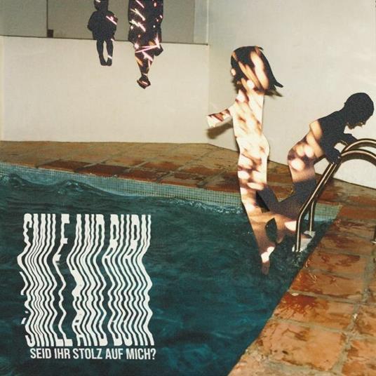 Seid Ihr Stolz Auf Mich? - Vinile LP di Smile and Burn