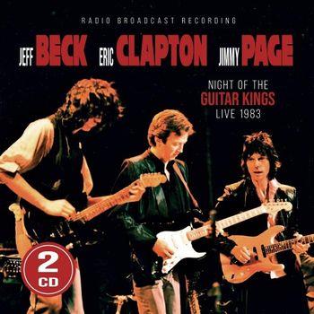 Night Of The Guitar Kings 1983 - CD Audio di Jeff Beck,Eric Clapton,Jimmy Page