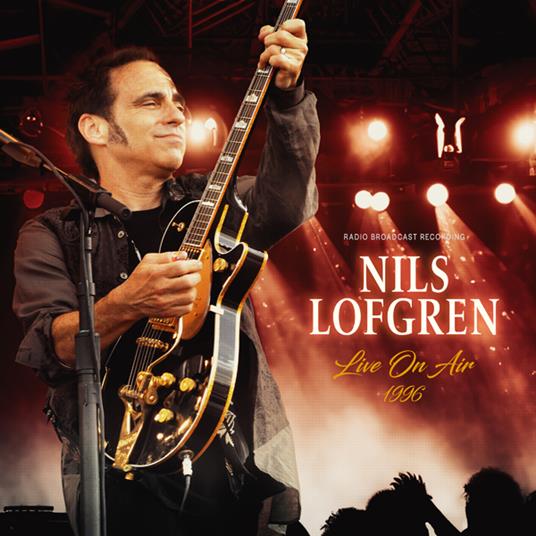 Live On Air 1996 (Red Vinyl) - Vinile LP di Nils Lofgren