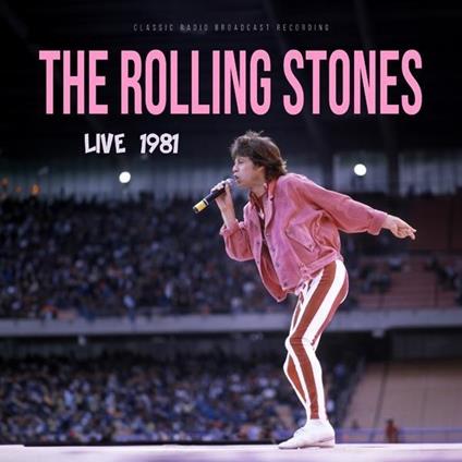 Live 1981 (Pink Vinyl) - Vinile LP di Rolling Stones