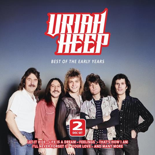 Best Of The Early Years - CD Audio di Uriah Heep