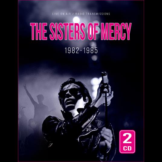 1982-1985 - CD Audio di Sisters of Mercy