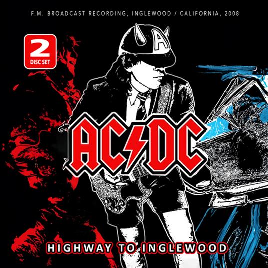 Highway To Inglewood - Radio Broadcast - CD Audio di AC/DC