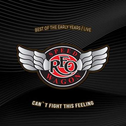 Can't Fight This Feeling - CD Audio di REO Speedwagon