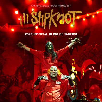 Psychosocial In Rio De Janeiro - CD Audio di Slipknot
