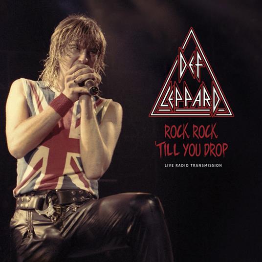 Rock, Rock, 'Till You Drop (Clear Vinyl) - Vinile LP di Def Leppard