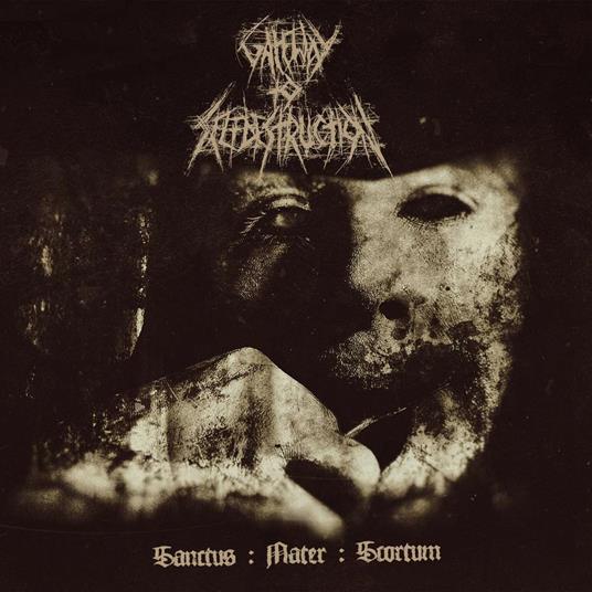 Sanctus . Mater . Scortum - CD Audio di Gateway to Selfdestruction