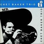 Mr. B - CD Audio di Chet Baker