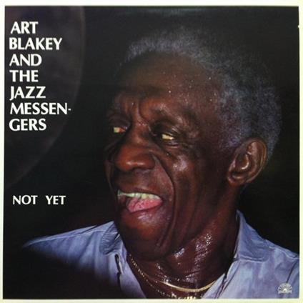 Not Yet - CD Audio di Art Blakey & the Jazz Messengers