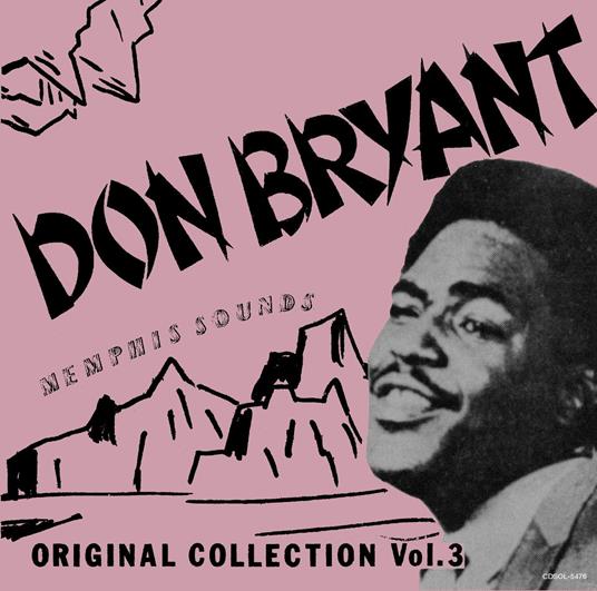 Memphis Sounds Original Collection Vol.3 - CD Audio di Don Bryant